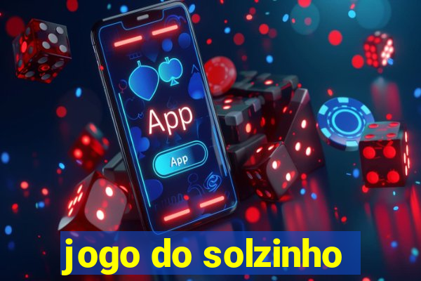 jogo do solzinho